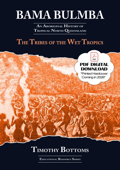 BAMA BULMBA SERIES - The Tribes of the Wet Tropics