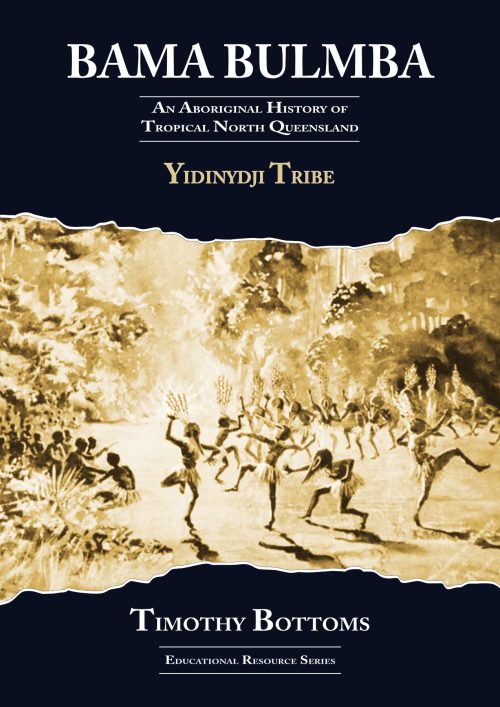 BAMA BULMBA SERIES – Yidinydji Tribe